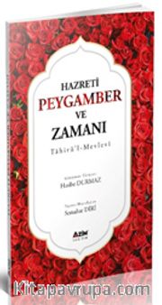 Hazreti Peygamber ve Zamanı