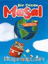 Bir Dünya Masal / 15 Yazardan Minik Kalplere Armağan