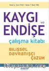 Kaygı ve Endişe    