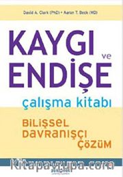Kaygı ve Endişe    