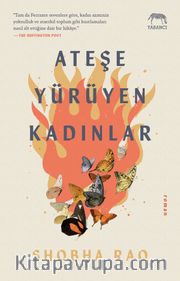 Ateşe Yürüyen Kadınlar