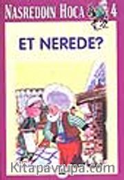 Et Nerede? / Nasreddin Hoca