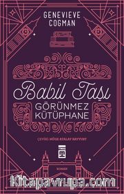 Babil Taşı <br /> Görünmez Kütüphane