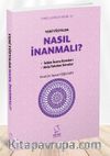 Yeni Yüzyılda Nasıl İnanmalı?