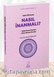 Yeni Yüzyılda Nasıl İnanmalı?