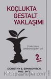 Koçlukta Gestalt Yaklaşımı & Farkındalık Zekasına Giden Yol