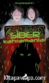 Siber Kahramanlar