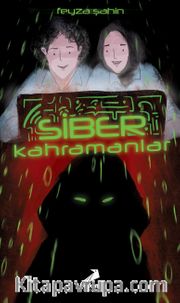 Siber Kahramanlar
