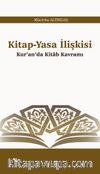 Kitap-Yasa İlişkisi & Kur’an’da Kitab Kavramı