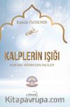 Kalplerin Işığı & Kur’an-ı Kerim’den İnciler