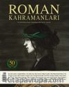 Roman Kahramanları Üç Aylık Edebiyat Dergisi Sayı:50 Nisan-Mayıs-Haziran 2022