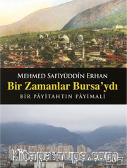 Bir Zamanlar Bursa'ydı