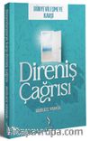 Dünyevileşmeye Karşı Direniş Çağrısı