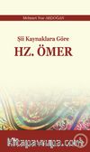 Şii Kaynaklara Göre  Hz. Ömer