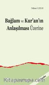 Bağlam ve Kur’an’ın Anlaşılması Üzerine