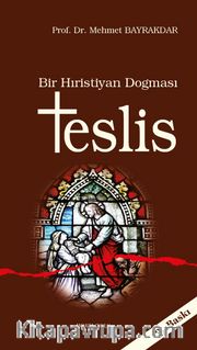 Bir Hristiyan Doğması /Teslis