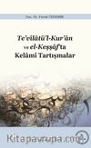 Te’vilatü’l-Kur’an ve el-Keşşaf’ta Kelami Tartışmalar