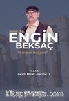 Sanatın Duayeni: Prof. Dr. Engin Beksaç