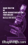 Nano Üretim ve Nano Karakterizasyon Yöntemleri