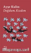 Everest Açıkhava 19 / Ayşe Kulin: Doğdum. Kızdım