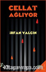 Cellat Ağlıyor