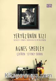 Yeryüzünün Kızı <br /> Sosyalist-Feminist Edebiyatın İlk Metinlerinden