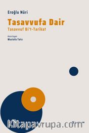 Tasavvufa Dair <br /> Tasavvuf Bi't-Tarikat