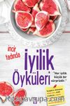 İncir Tadında İyilik Öyküleri