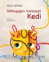 Gökkuşağını Kovalayan Kedi (Karton Kapak)