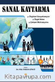 Sanal Kaytarma <br /> Örgütsel Sosyalizasyon, Örgüt İklimi, Çalışan Motivasyonu