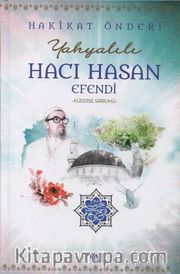 Hakikat Önderi Yahyalılı Hacı Hasan Efendi (k.s.)
