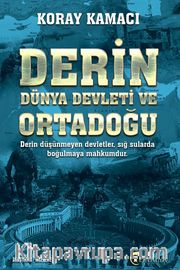 Derin Dünya Devleti ve Ortadoğu