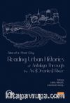 Tale of a River City : Reading Urban Histories of Antakya Through The Asi (Orontes) River