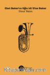 Chet Baker‘ın Oğlu idi Ulus Baker