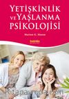 Yetişkinlik ve Yaşlanma Psikolojisi