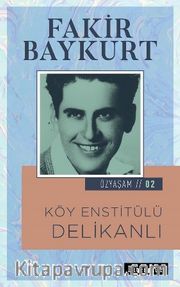 Köy Enstitülü Delikanlı / Özyaşam Öyküsü: 02