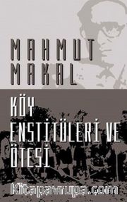 Köy Enstitüleri ve Ötesi