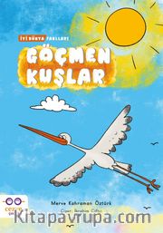 Göçmen Kuşlar / İyi Dünya Fablları