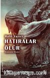 Doğmadan Ölenler 1 & Hatıralar Ölür