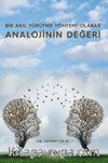 Bir Akıl Yürütme Yöntemi Olarak Analojinin Değeri