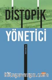 Distopik Yönetici