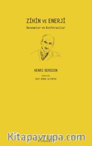 Zihin ve Enerji <br /> Denemeler ve Konferanslar