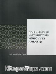 Ebu Mansur Matürudi’nin Nübüvvet Anlayışı