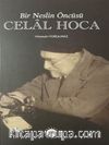 Bir Neslin Öncüsü Celal Hoca