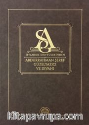 İstanbul Müftülerinden Abdurrahman Şeref Güzelyazıcı ve Divanı