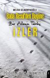 Baba Resul’den Bugüne Bir Ailenin Tarihi: İzler