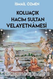 Koluaçık Hacımsultan Velayetnamesi