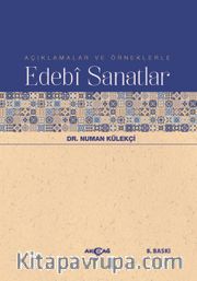 Açıklamalar ve Örneklerle Edebi Sanatlar