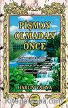 Pişman Olmadan Önce