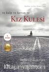 Ve Kalp ve Kovan ve Kız Kulesi